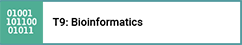 T9: Bioinformatics